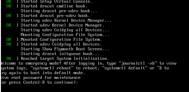 Centos开机提示Give root password for maintenance(or press Control-D to continue):
